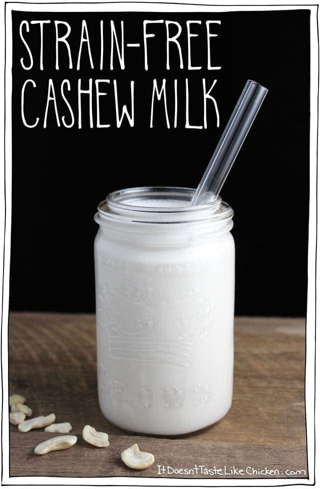 Strain-free Cashew Milk! No straining means no mess, means no waste! On top of that, all of the fiber and nutrients remain in the milk making this extra healthy. It even foams well for my morning latte! #itdoesnttastelikechicken