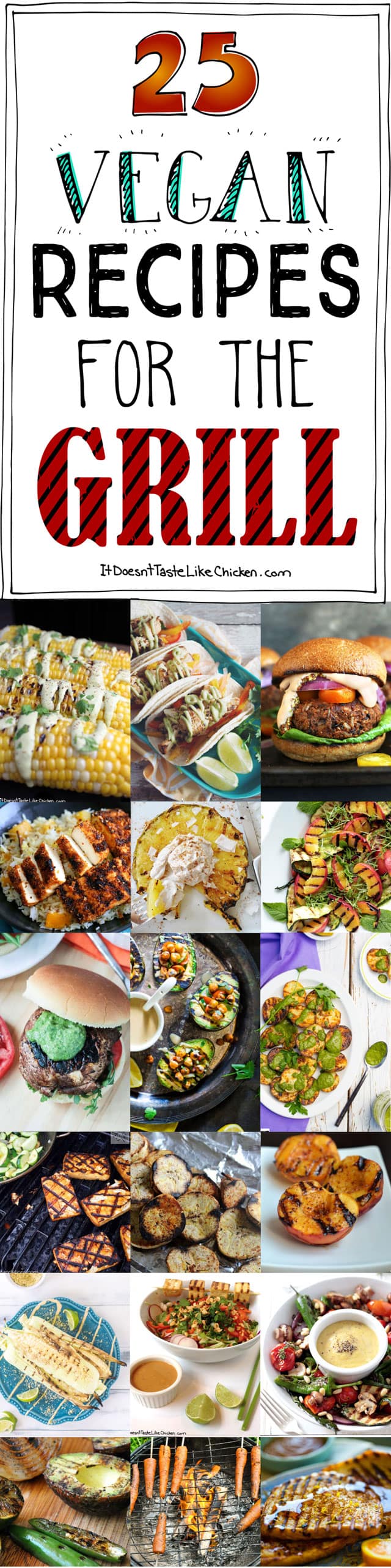 25 Vegan Recipes for the Grill! A collection of grillable vegan recipes that are perfect for your next BBQ! Breakfast to dessert and everything in between. #itdoesnttastelikechicken