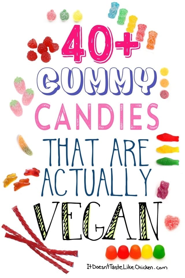 40+ Gummy Candies that are Actually Vegan! Halloween, movies, snacks and gifts. #itdoesnttastelikechicken