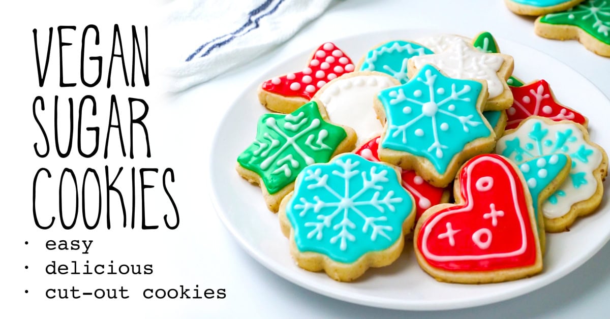 Easy Vegan Sugar Cookies - It Doesn't Taste Like Chicken