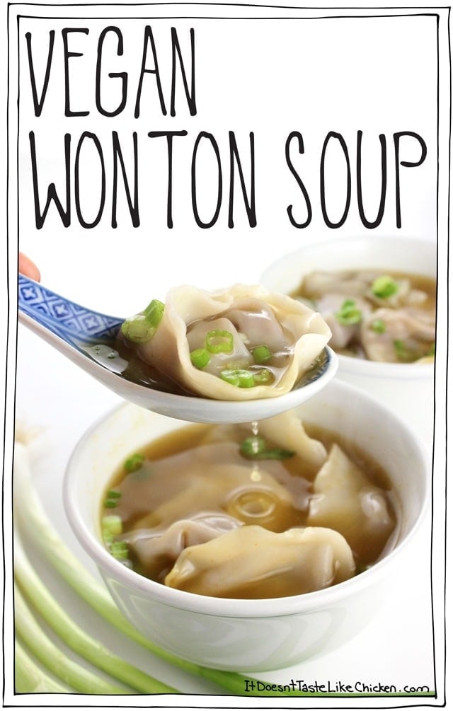 Vegan Wonton Soup! Easy and so yummy. The wontons are stuffed with slightly sweet, soy sauce, ginger, garlic, and rice vinegar marinated mushrooms and chopped walnuts. The texture combo is amazing. Vegetarian, egg-free. #itdoesnttastelikechicken