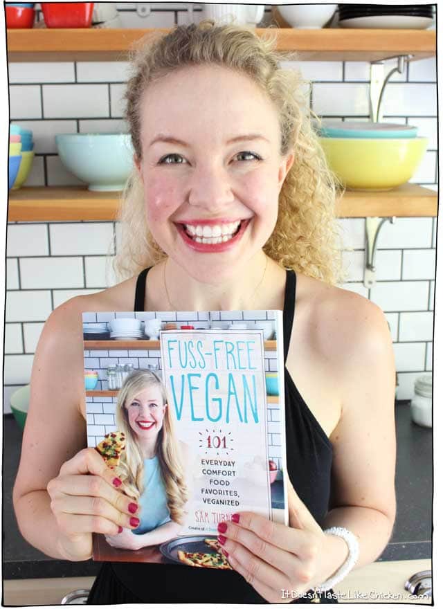 Fuss-Free Vegan cookbook by Sam Turnbull. 101 everyday comfort food favorites, veganized. #itdoesnttastelikechicken