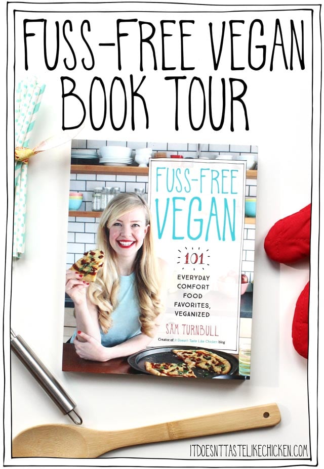 In less than a month my book will be released to the public and I am SO crazy excited about it! Join me (Sam Turnbull) on tour for Fuss-Free Vegan cookbook!