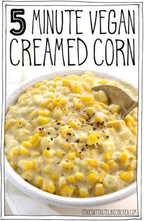 https://itdoesnttastelikechicken.com/wp-content/uploads/2019/09/5-minute-vegan-creamed-corn-recipe-dairy-free-easy-how-to-make-294x450.jpg