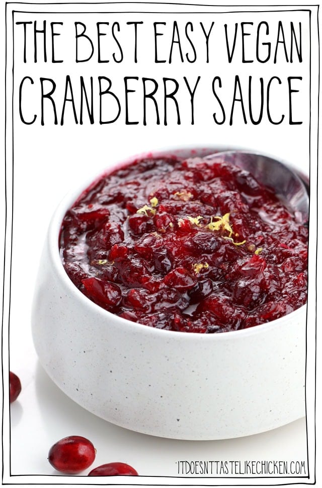 The best easy vegan cranberry sauce! Just 4 ingredients and 15 minutes to make. It's best made ahead of time making this the perfect stress-free addition to your Thanksgiving or Christmas holiday feast. #itdoesnttastelikechicken #veganrecipes #veganthanksgiving
