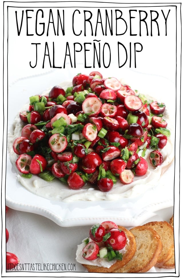 Vegan Cranberry Jalapeño Dip is the perfect Christmas appetizer! Easy to prepare, can be made ahead of time, and looks super festive! Tart pops of cranberry with spice, a sweet marinade, and velvety vegan cream cheese for a total explosion of delicious flavours. #itdoesnttastelikechicken #veganrecipes #christmas