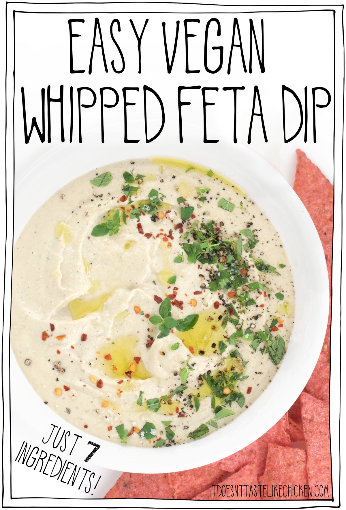Just 7 ingredients and 20 minutes or less to make this easy vegan whipped feta dip! The perfect vegan appetizer for parties or a snack for yourself. Creamy, fluffy, cheesy, and tangy! #itdoesnttastelikechicken #veganappetizer