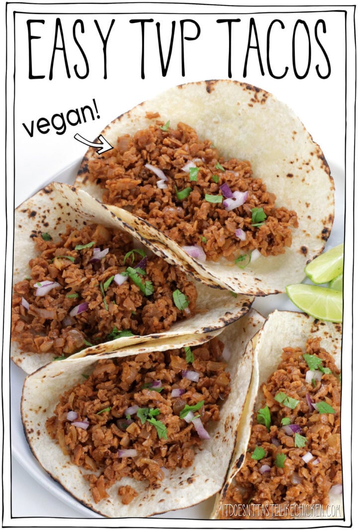 Delicious, fast, easy, cheap, and vegan! Everything about these easy TVP tacos speaks to my soul. Just 15 minutes to whip up this amazingly delicious and meaty taco filling. Top with your favorite taco toppings for a super easy dinner or lunch. YUM! #itdoesnttastelikechicken #tacos #veganrecipes