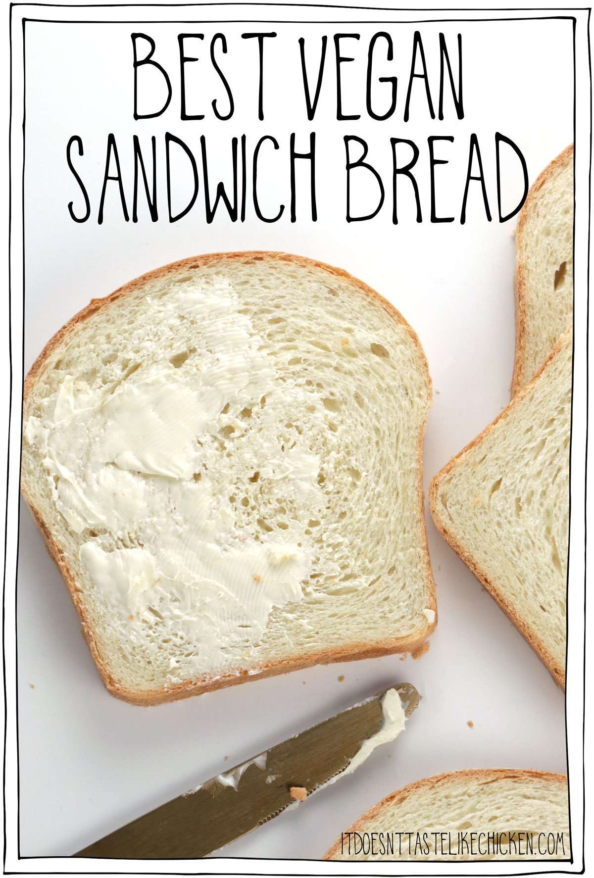 Perfectly fluffy, tender, and strong enough to hold your sandwich toppings. Learn how to make the best vegan sandwich bread from scratch with just 7 simple ingredients that you likely already have in your pantry. I include step-by-step photos to guide you. #itdeosnttastelikechicken #veganrecipes #bread