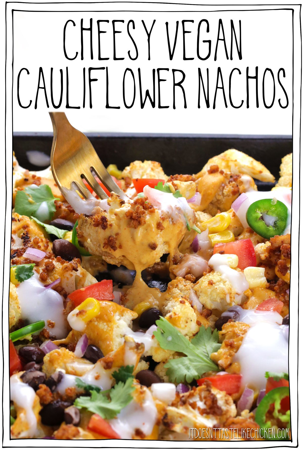 Loaded nachos that are actually healthy!? You heard me right. These cheesy vegan cauliflower nachos are the secretly healthy comfort food of my dreams! Tortilla chips are substituted with roasted cauliflower florets that are then drizzled with a stretchy melty homemade vegan nacho cheese sauce, and loaded with a ton of toppings. YUM!