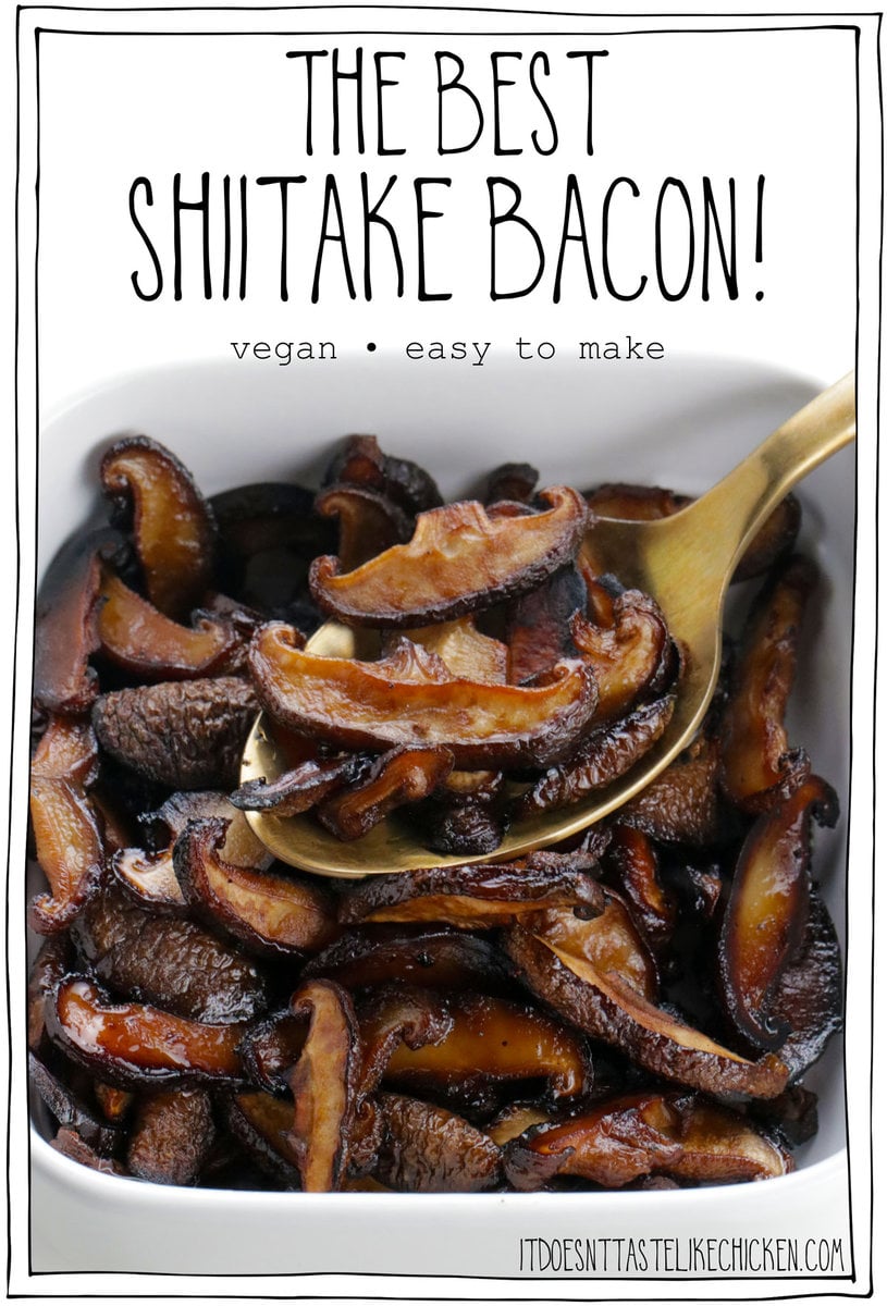 Shiitake Bacon is smoky, salty, chewy, and lightly crisp, and delicious! It's quick & easy to make requiring only 5 ingredients. Just slice the mushrooms, season, and then bake. Shiitake mushroom bacon is perfect on pasta, salads, sandwiches, pizza, baked potatoes, and anywhere you want a little vegan bacon oomph (which is everywhere)! #itdoesnttastelikechicken #veganrecipes #veganbacon 