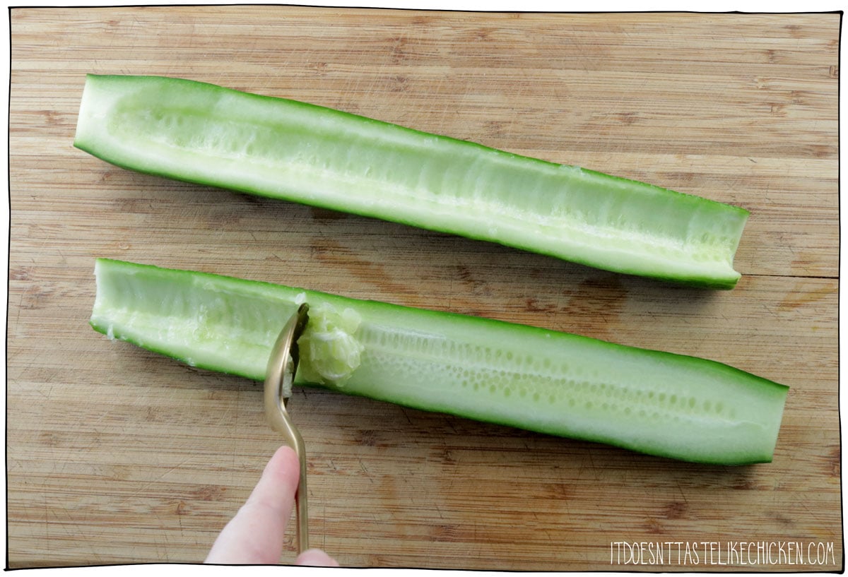 scrape the seeds out of the cucumber.