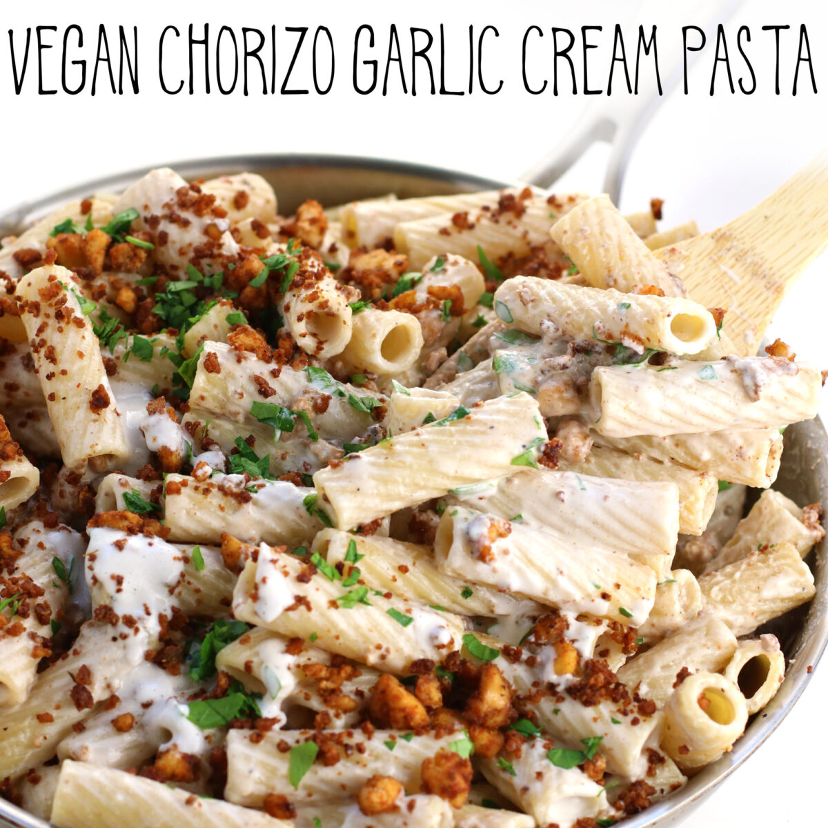 Vegan Chorizo Garlic Cream Pasta