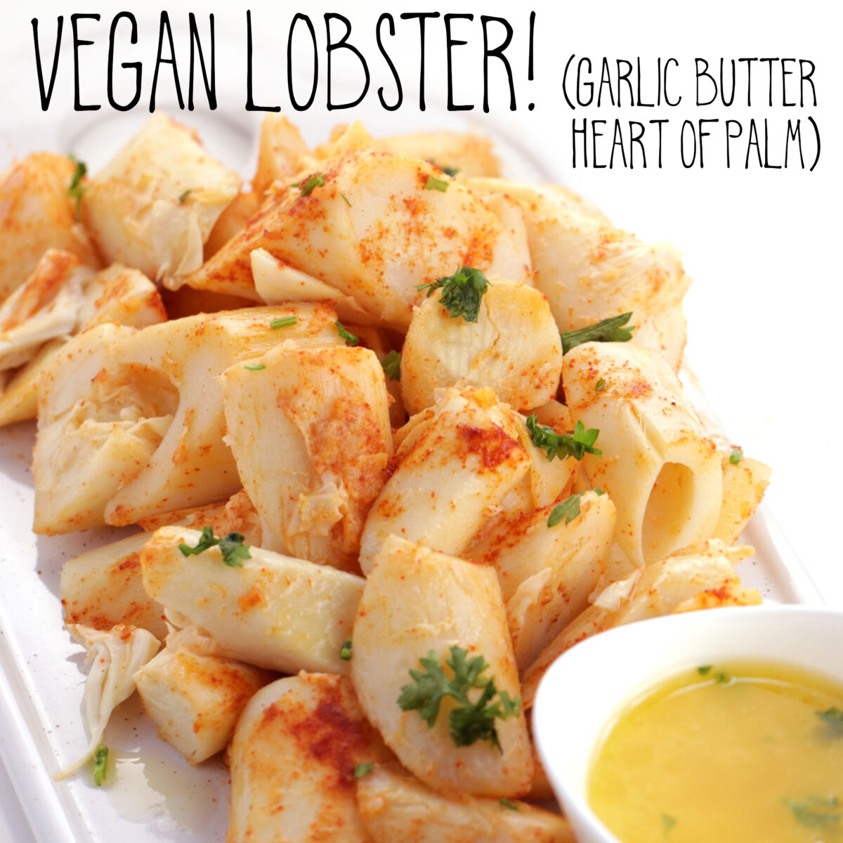 Vegan Lobster! (Garlic Butter Heart of Palm)
