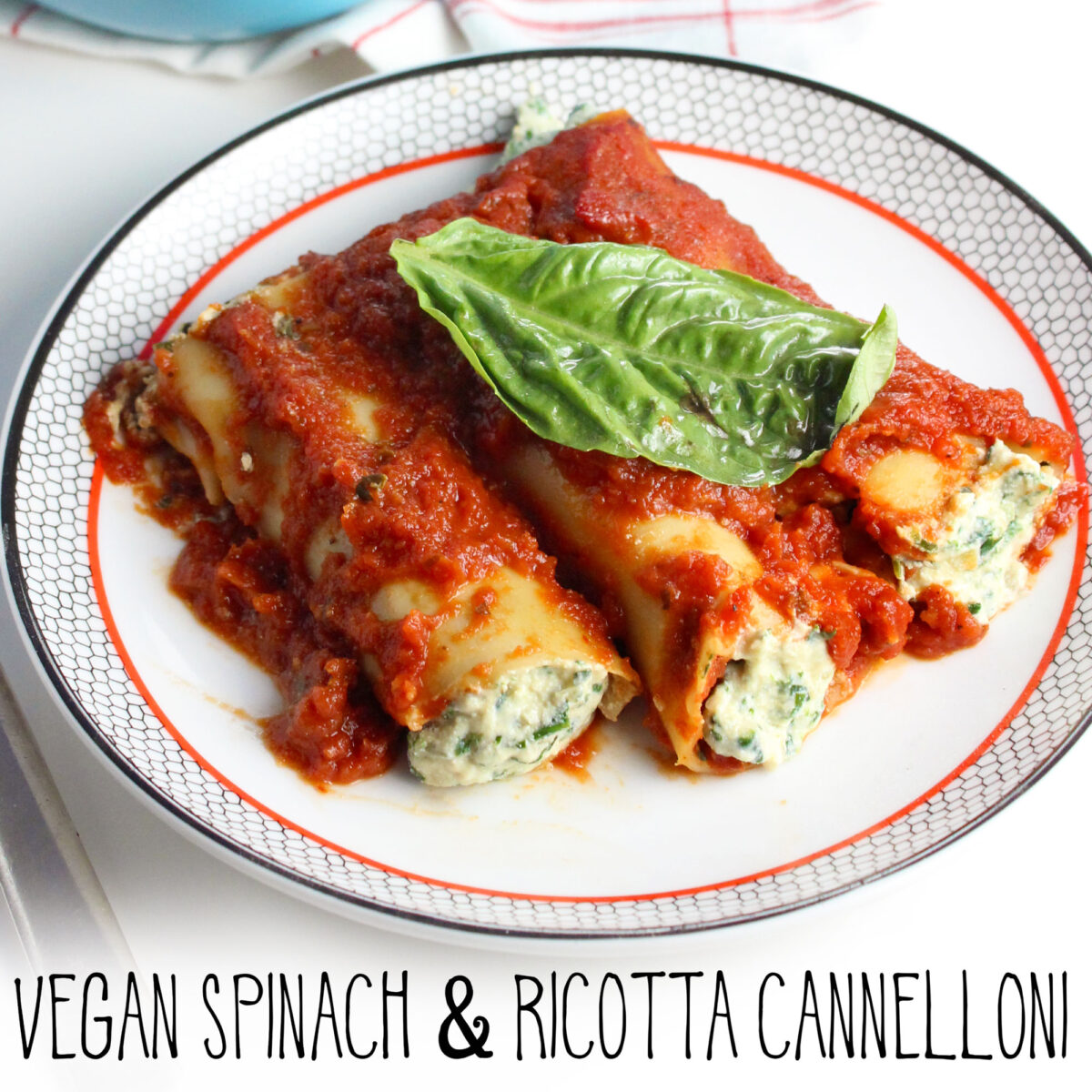 Vegan Spinach & Ricotta Cannelloni