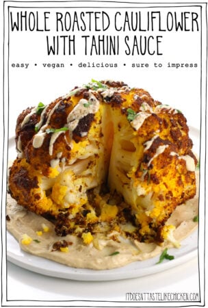 Whole Roasted Cauliflower with Tahini Sauce • It Doesn't Taste Like Chicken