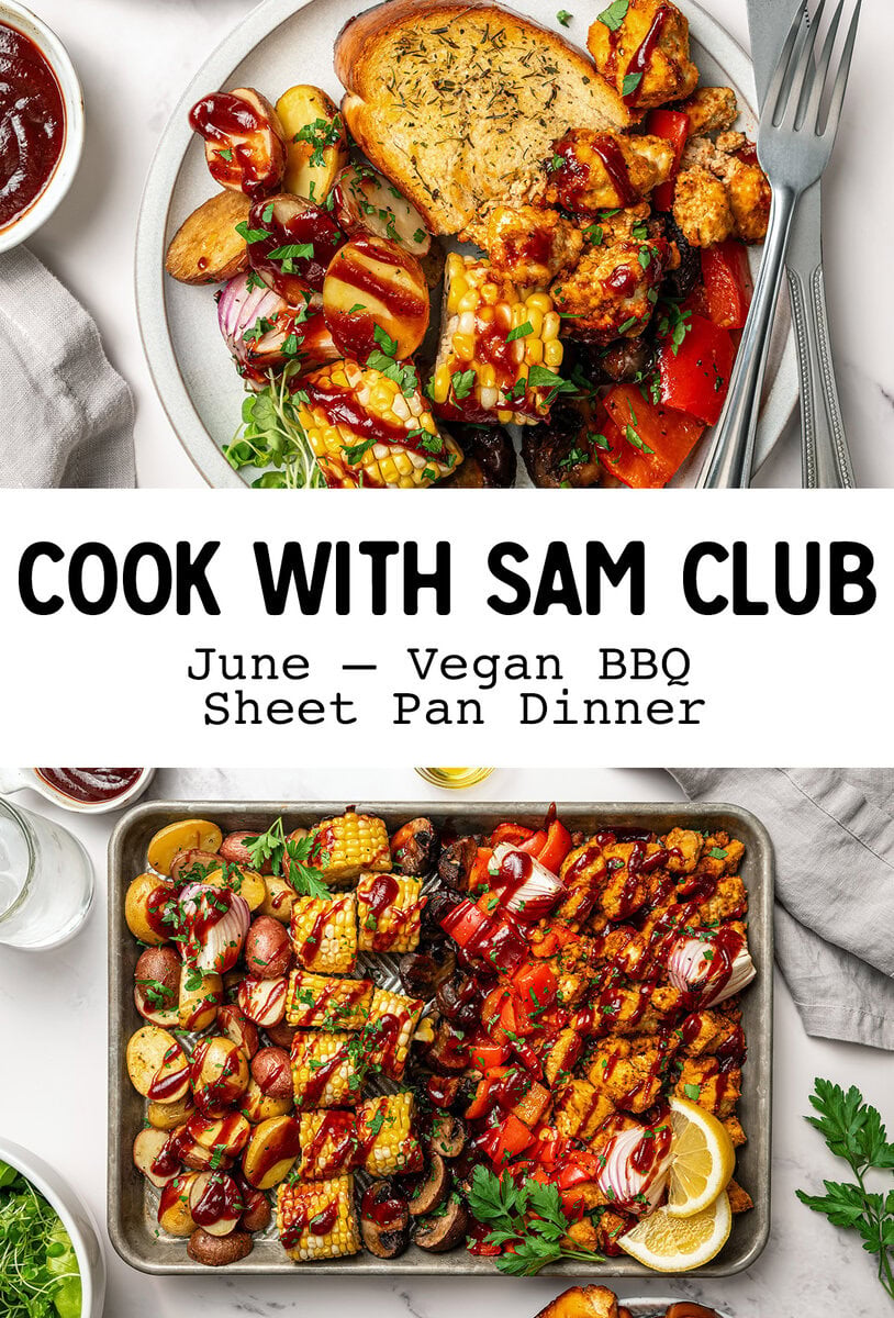 June's Cook with Sam Challenge! Vegan BBQ Sheet Pan Dinner. It's smoky, hearty, and everything cooks together on one pan.