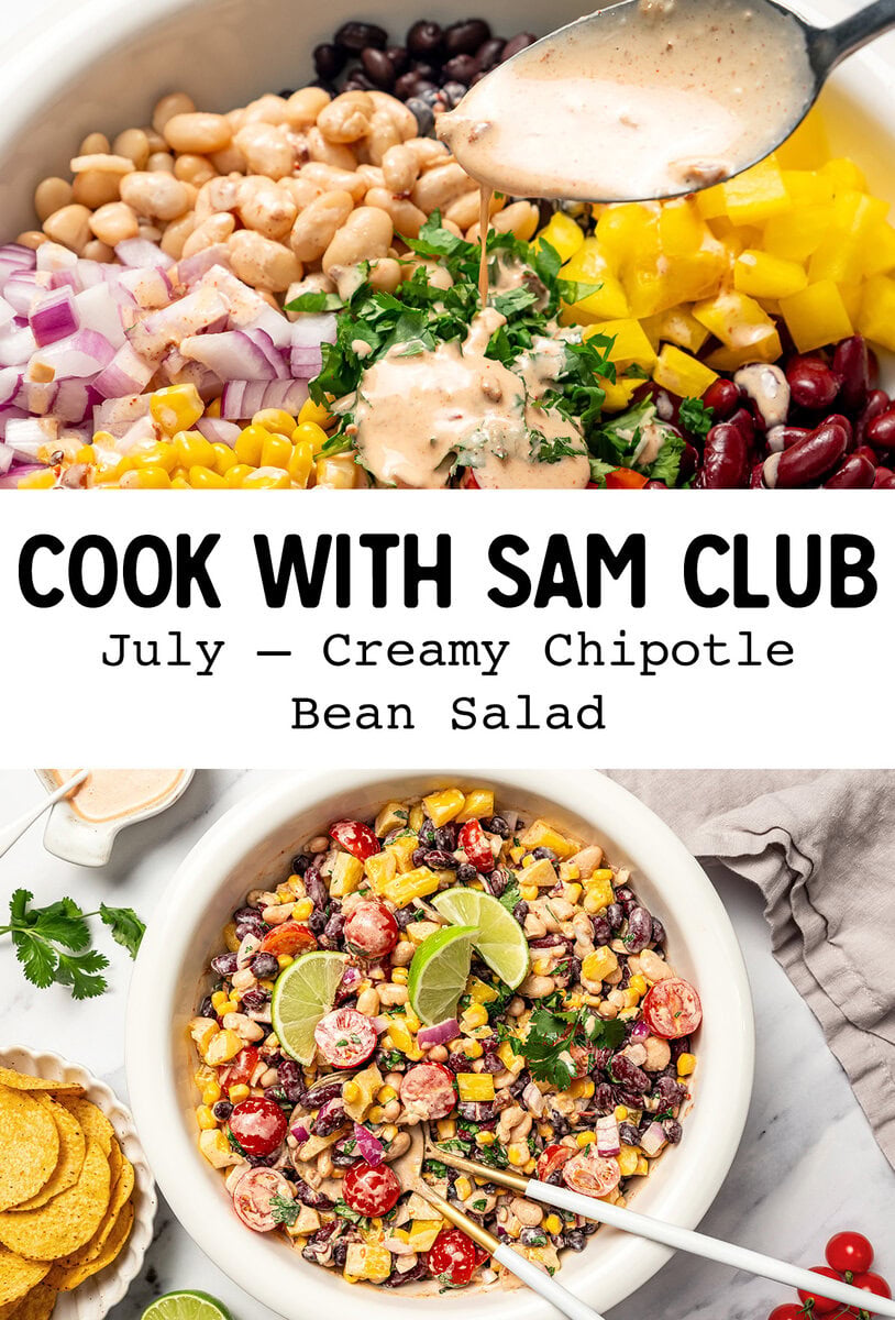 Cook with Sam Club July edition - Creamy Chipotle Bean Salad